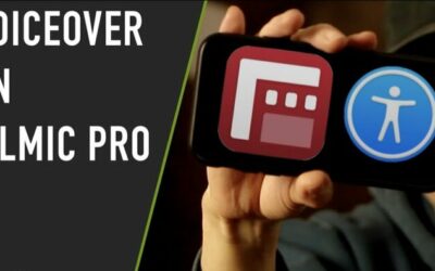 Pro-Filmmaking Made Accessible: Filmic Pro and Apple VoiceOver